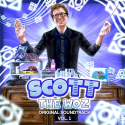 Scott the Woz, Vol. 1: Original Soundtrack