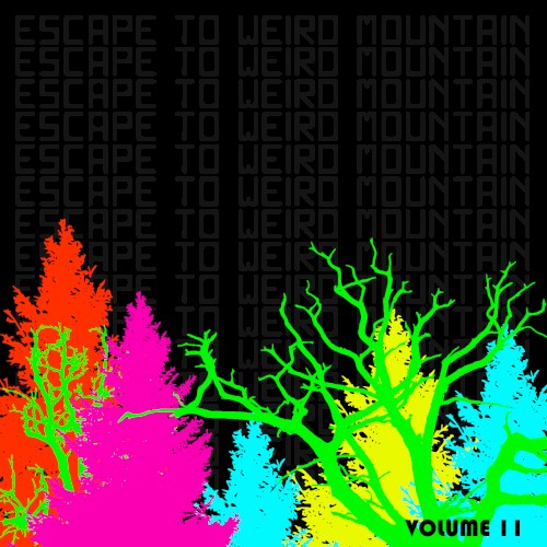 Escape to Weird Mountain, Volume 11