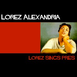 Lorez Sings Pres