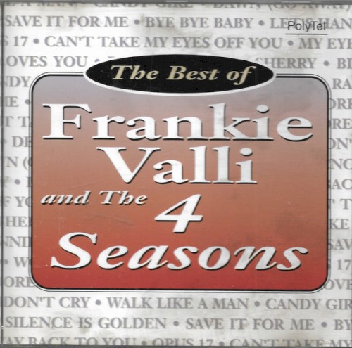 The Best Of Frankie Valli And The 4 Seasons