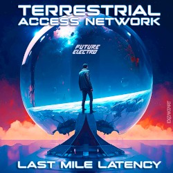 Last Mile Latency