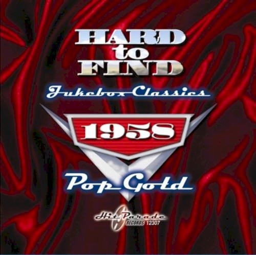 Hard to Find Jukebox Classics: 1958 Pop Gold
