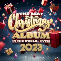 The Best Christmas Album in the World… Ever! 2023