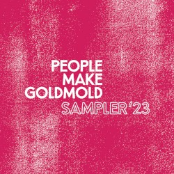 People Make GoldMold: Sampler '23