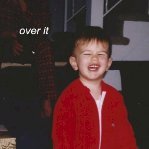 over it