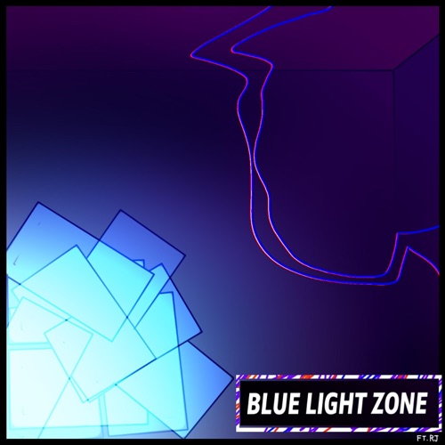 BLUE LIGHT ZONE