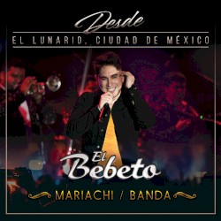 Desde El Lunario, Ciudad De México (En Vivo Desde El Lunario/Mariachi/Banda)