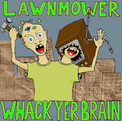 Whack Yer Brain