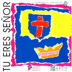 Tú eres Señor