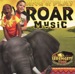 Serengeti Trek: Sing & Play Roar Music