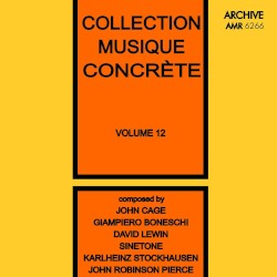 Collection Musique Concrète, Volume 12