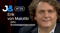Jung & Naiv #729, „Erik von Malottki (SPD) über Glaubwürdigkeit, die Ampel & Fraktionszwang“