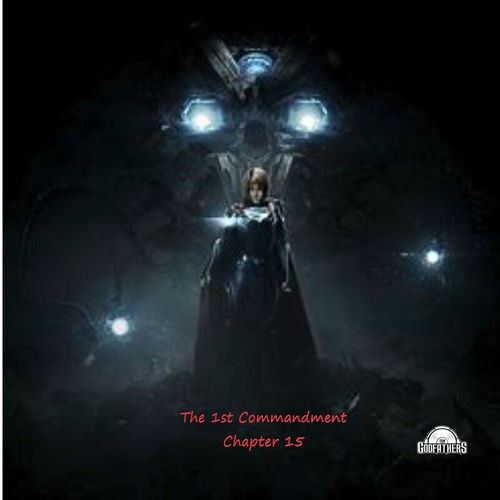 The 1st Commandment: Chapter 15