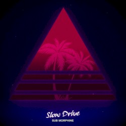 Slow Drive