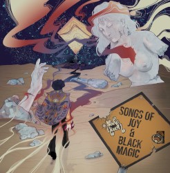 Songs of Joy & Black Magic