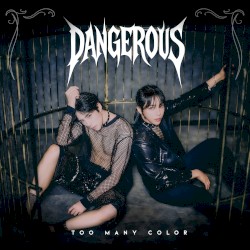 Dangerous