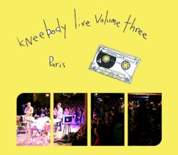 Kneebody Live Volume 3 Paris