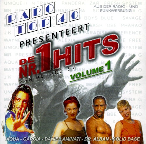 Rabo Top 40 Presenteert de Nr.1 hits van de jaren '97, Volume 1