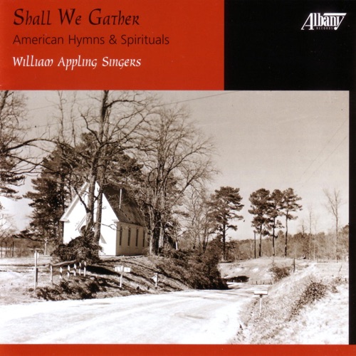 Shall We Gather: American Hymns & Spirituals