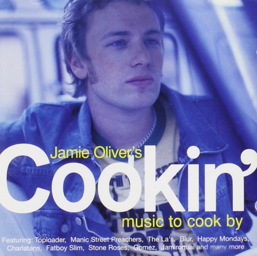 Jamie Oliver's Cookin': Music to Cook By