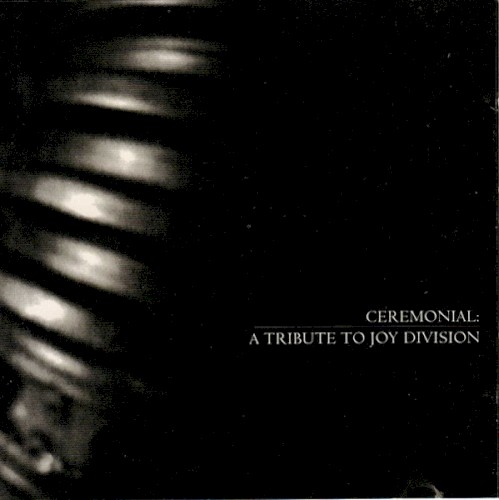 Ceremonial: A Tribute to Joy Division