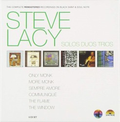 The Complete Remastered Recordings on Black Saint & Soul Note Steve Lacy Solos Duos Trios