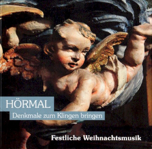 Hörmal: Denkmale zum Klingen bringen: Festliche Weihnachtsmusik, Vol. 7