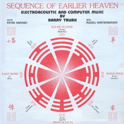 Sequence of Earlier Heaven: Electroacoustic and Computer Music