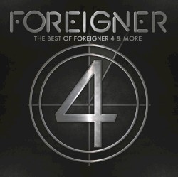 The Best of Foreigner 4 & More
