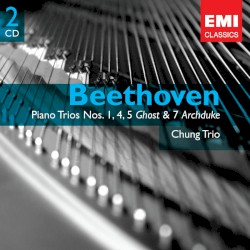 Piano Trios Nos. 1, 4, 5 "Ghost" & 7 "Archduke"