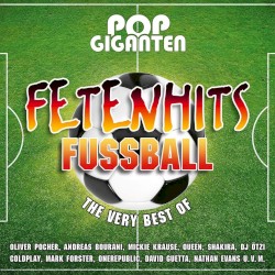 Pop Giganten: Fetenhits Fussball (The Very Best of)