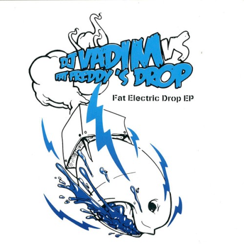 Fat Electric Drop EP