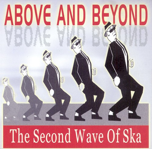 Above and Beyond: The Second Wave of Ska