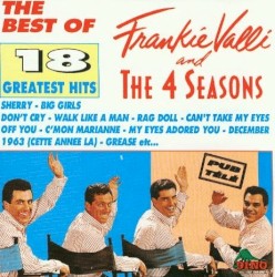 The Best of Frankie Valli and the Four Seasons - 18 Greatest Hits