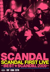 SCANDAL FIRST LIVE−BEST★SCANDAL 2009−