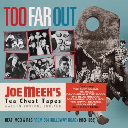 Too Far Out: Beat, Mod & R&B From 304 Holloway Road (1963–1966)