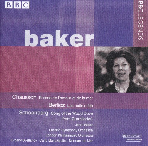 Chausson: Poème de l'amour et de la mer / Berlioz: Les nuits d'été / Schoenberg: Song of the Wood Dove