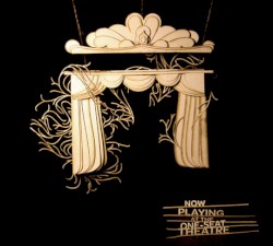 Now Playing at the One-Seat Theatre