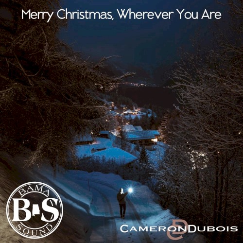 Merry Christmas, Wherever You Are