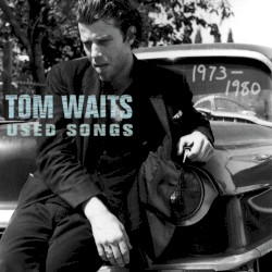 Used Songs: 1973–1980