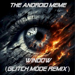 Window (Glitch Mode remix)