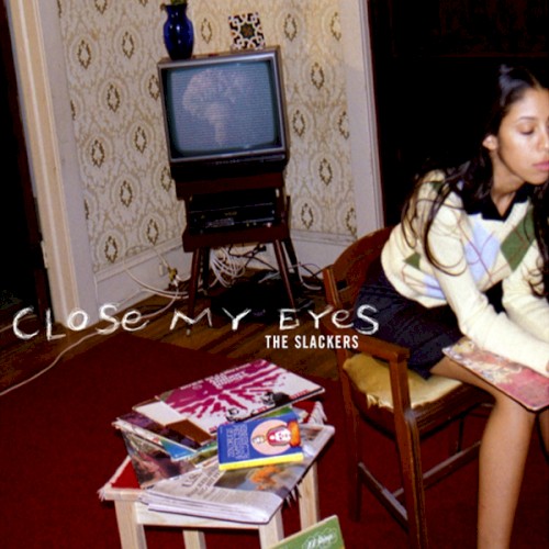 Close My Eyes