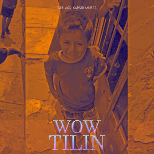 Wow Tilin