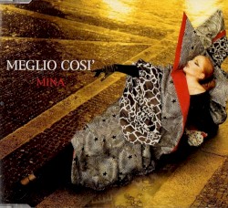 Meglio così