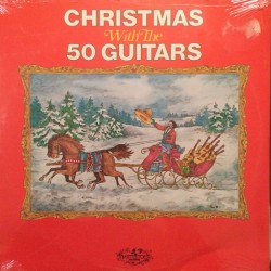 Christmas With the 50 Guitars