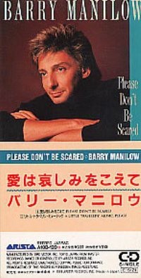 Please Don’t Be Scared
