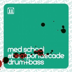 Med School #BeatPort Decade Drum & Bass