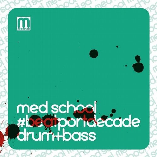 Med School #BeatPort Decade Drum & Bass