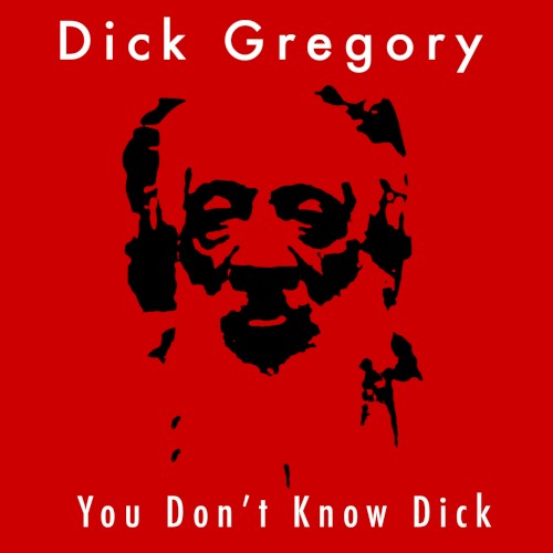 You Don't Know Dick