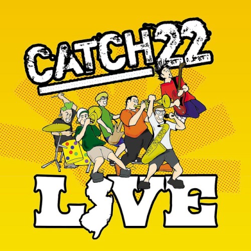 Catch 22 Live